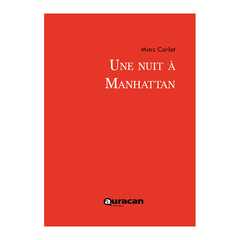 Une nuit à Manhattan - Marc Carlot