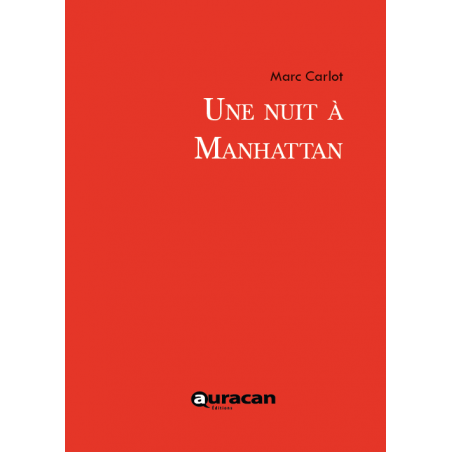 Une nuit à Manhattan - Marc Carlot